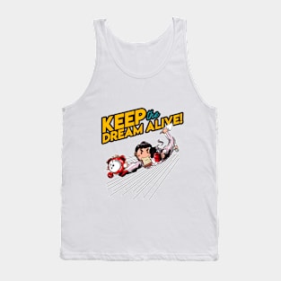 Keep The Dream Alive vol 2 T-shirt Tank Top